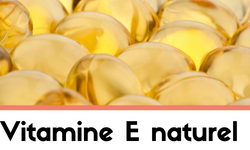 Vitamine E naturel